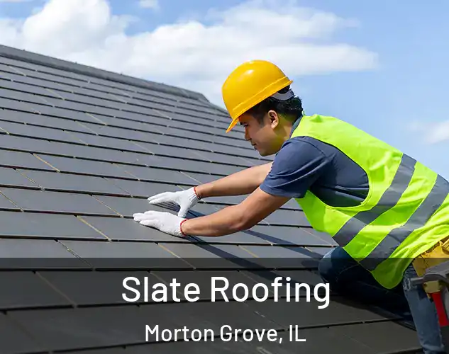  Slate Roofing Morton Grove, IL