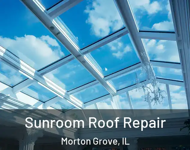  Sunroom Roof Repair Morton Grove, IL